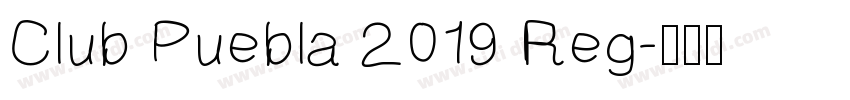Club Puebla 2019 Reg字体转换